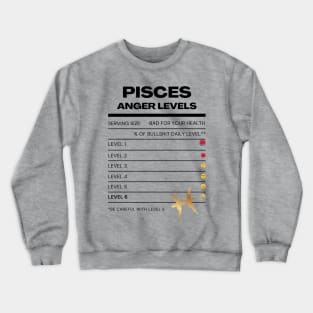 PISCES ANGER LEVELS Crewneck Sweatshirt